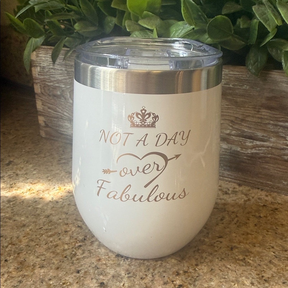 White 'Not A Day Over Fabulous' Insulated Wine Tumbler - Unbranded